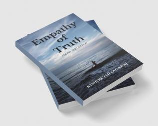 Empathy of Truth : POETRY COLLECTION