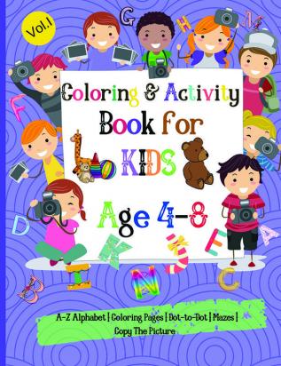 Coloring &amp; Activity books for Kids Ages 4-8 : Amazing Coloring and Activity Book for Kids Age 4-8 Preschool Kindergarten | Fun Coloring and Activities Workbook for Kids Coloring Pages Dot t...