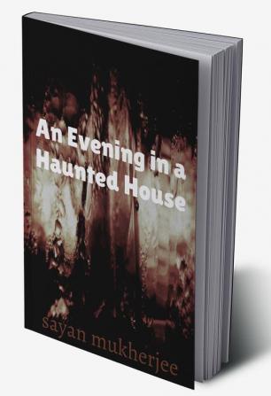 An Evening in a Haunted House