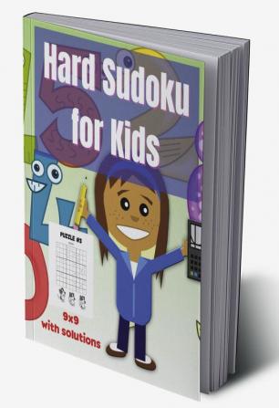 Hard Sudoku For Kids : 60 HARD Sudoku Puzzles for Smart Kids 9x9 With Solutions