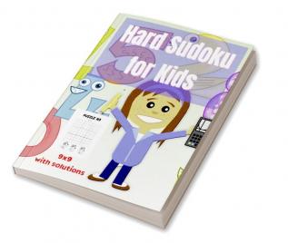 Hard Sudoku For Kids : 60 HARD Sudoku Puzzles for Smart Kids 9x9 With Solutions