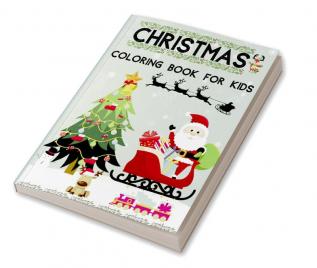 Christmas Coloring Book for Kids : Amazing Christmas Coloring Book for kids with 60 Unique Designs for your Children to Learn Coloring and Enjoy. | This Book is suitable for kids 4-8 with Santa Cla...