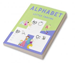 ALPHABET Letter Tracing : Amazing ALPHABET Letter Tracing | ABC Activity Pages | Workbook for Preschool Kindergarten and Kids Ages 5-8 | Activity Book for Girls and Boys