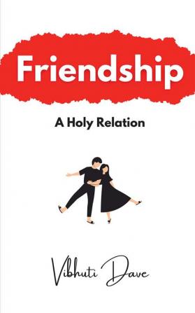 Friendship: A Holy Relation