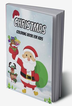 Christmas Coloring Book for Kids : Adorable and Fun Winter Coloring Pages for Boys Girls and Teens Age 6-13