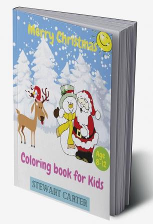 Merry Christmas Coloring book for Kid Age 8-12 : 66 Christmas Pages to Color Including Santa Christmas Trees Reindeer Rudolf Snowman Ornaments – Fun Children`s Fun Children’s Christmas Gift | ...