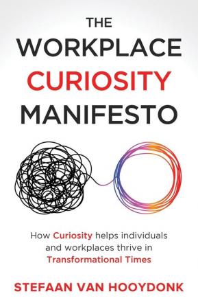 The Workplace Curiosity Manifesto