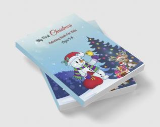 My First Christmas Coloring Book For Kids Ages 4-8 : Christmas coloring book for kids ages 4 and up&amp; xmas coloring books for kids