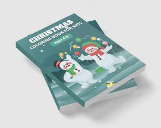 Christmas Coloring Book for kids ages 4-8 : Fun Coloring Activities With Santa Claus Reindeer Snowmen And Many More