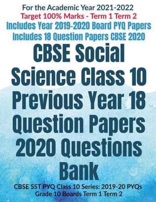 CBSE Social Science Class 10 Previous Year 18 Question Papers 2020 Questions Bank : CBSE SST PYQ Class 10 Series: 2019-20 PYQs Grade 10 Boards Term 1 Term 2