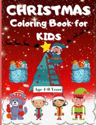 Christmas Coloring Book for Kids Age 4-8 Years : Easy and Cute Christmas Coloring Book for kids with 60 Unique Designs for your Children to Learn Coloring and Enjoy. | This Book is suitable for kid...