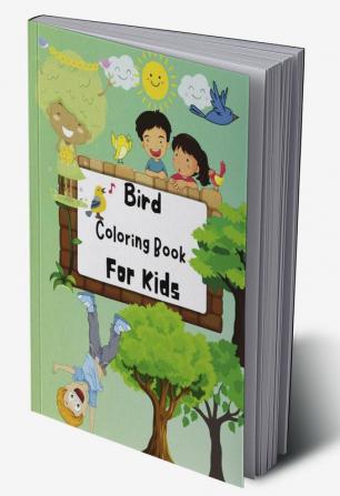 Bird Coloring Book For Kids : Amazing Coloring Pages of Birds for Toddlers and Kids Ages 3-7 Girls and Boys Preschool and Kindergarten | Beautiful Coloring Pages of Birds