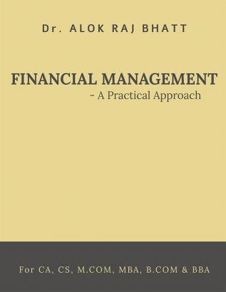 Financial Management- A practical Approach