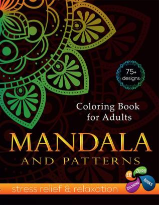 Mandala and Patterns Coloring Book for Adults