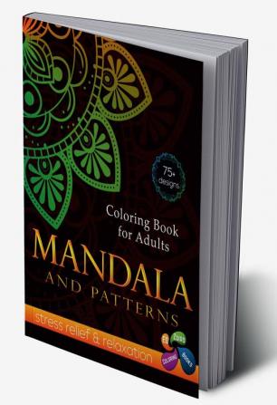 Mandala and Patterns Coloring Book for Adults