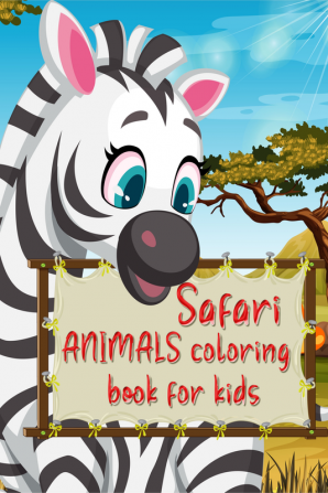 Safari animals coloring book for kids : Amazing coloring book with jungle animal patterns made with professional graphics for girls boys and beginners of all ages