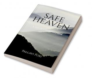 Safe Heaven : A tale of unfathomed love