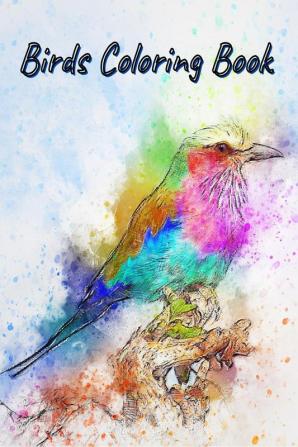 Birds Coloring Book : Amazing Birds Pictures to Color!