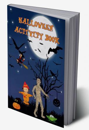 Halloween Activity Book : Great Halloween Activity Book for Kids!