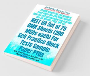 Neet Ug Set Of 75 Omr Sheets (200 Mcqs Each) For Self Practice Mock Tests Sample Paper Pyqs: Neet Dpp Previous Year Test Series Medical Entrance Nta Exam
