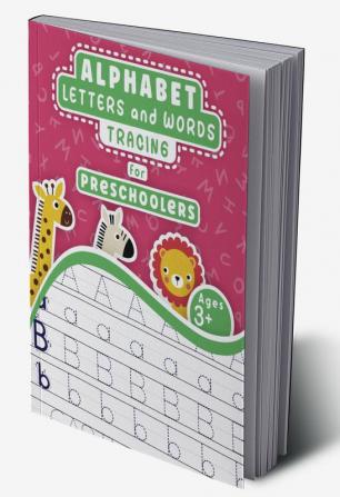 Alphabet Letters and Words Tracing for Preschoolers : Alphabet Letter Tracing Workbook for Preschoolers and Kindergarteners