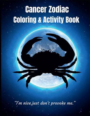 Cancer Zodiac Coloring & Activity Book : Astrological Zodiac Book / Zodiac Activity Book/ Cancer Sign / Astrology and Horoscope Coloring Pages Plus Activities / Cancer Zodiac Book