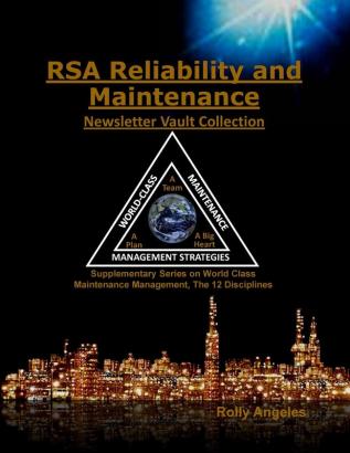 RSA Reliability and Maintenance Newsletter Vault Collection: Supplementary Series on World Class Maintenance Management - The 12 Disciplines: 8