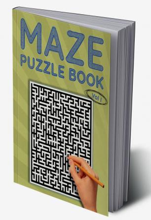 Maze Puzzle Book Vol I : Classic Simple Mazes 80 Medium Difficulty Puzzles to Solve Great for Kids Teens Adults &amp; Seniors Stress Relief &amp; Relaxation