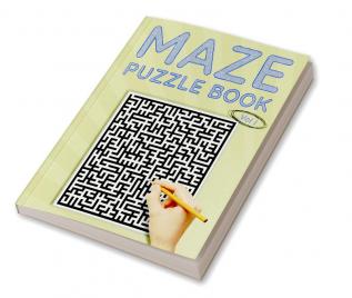 Maze Puzzle Book Vol I : Classic Simple Mazes 80 Medium Difficulty Puzzles to Solve Great for Kids Teens Adults &amp; Seniors Stress Relief &amp; Relaxation