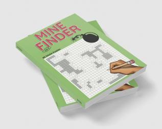 Mine Finder 24x24 Vol II : 80 24x24 Puzzles to Solve Great for Kids Teens Adults &amp; Seniors Logic Brain Games Stress Relief &amp; Relaxation 8.5” x 11”