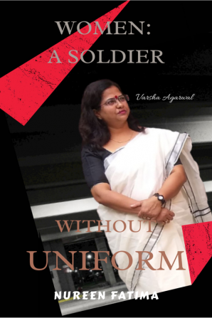 Women : A soldier without uniform