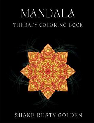 Mandala Therapy Coloring Book : Adult Stress relief and relaxation workbook | High Resolution Designs