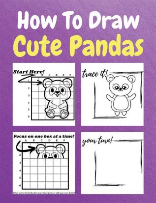 How To Draw Cute Pandas : A Step by Step Coloring and Activity Book for Kids to Learn to Draw Cute Pandas