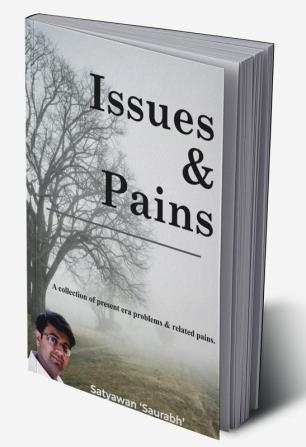 Issues and Pains : Essay Collection