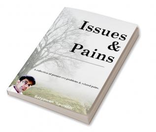 Issues and Pains : Essay Collection