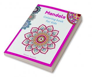 Mandala coloring book for kids : 40 single-sided relaxing mandalas for boys &amp; girls | Unique Coloring Pages | Beautiful Activity book for Kids Ages 6-8 9-12 | Wonderful cover | Great Gift