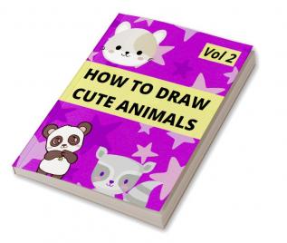 How to draw cute animals : Learn how to draw | a simple guide to drawing cute animals for kids