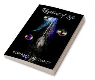 Rhythms of life : Describing life with rhythmic poetry