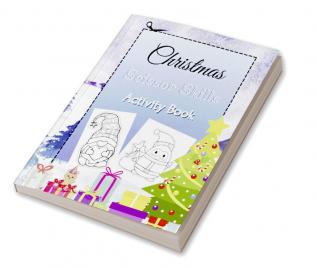 Christmas Scissor Skills Activity Book : Coloring and Cutting Practice for Kids Ages 3-5