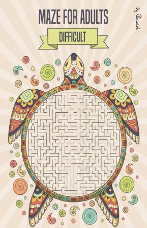 Maze For Adults Difficult : Maze Puzzle Book For Adults|150 Difficult Mazes And Labyrinth| Big Book Of Mazes For Adults | Can You Escape The Maze?