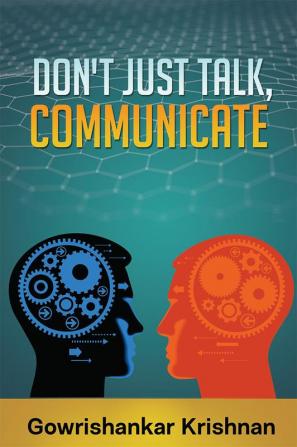 DON'T JUST TALK COMMUNICATE