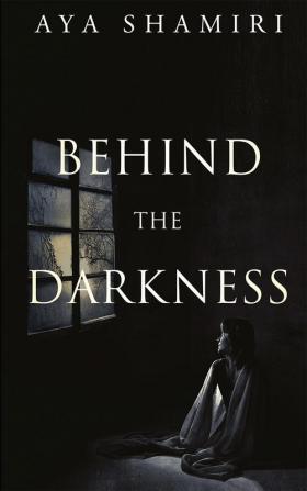 Behind the Darkness