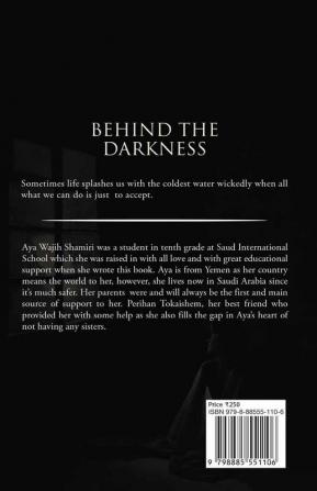 Behind the Darkness