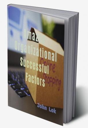 Amazon Organizational Successful Factors