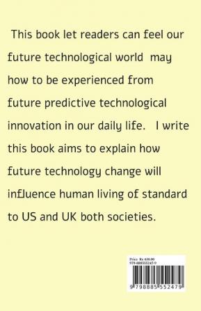 Futuer Technology Development Trend : To US And UK