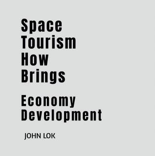 Space Tourism How Brings : Economy Development