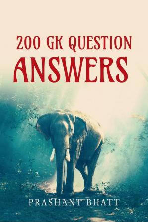 200 gk question and answer