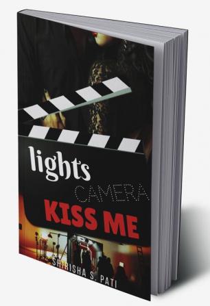 Lights Camera Kiss Me