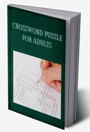 Crossword puzzle for adults : Entertain and challenge puzzles book for your brain