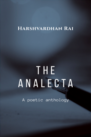 The Analecta : A poetic anthology in English